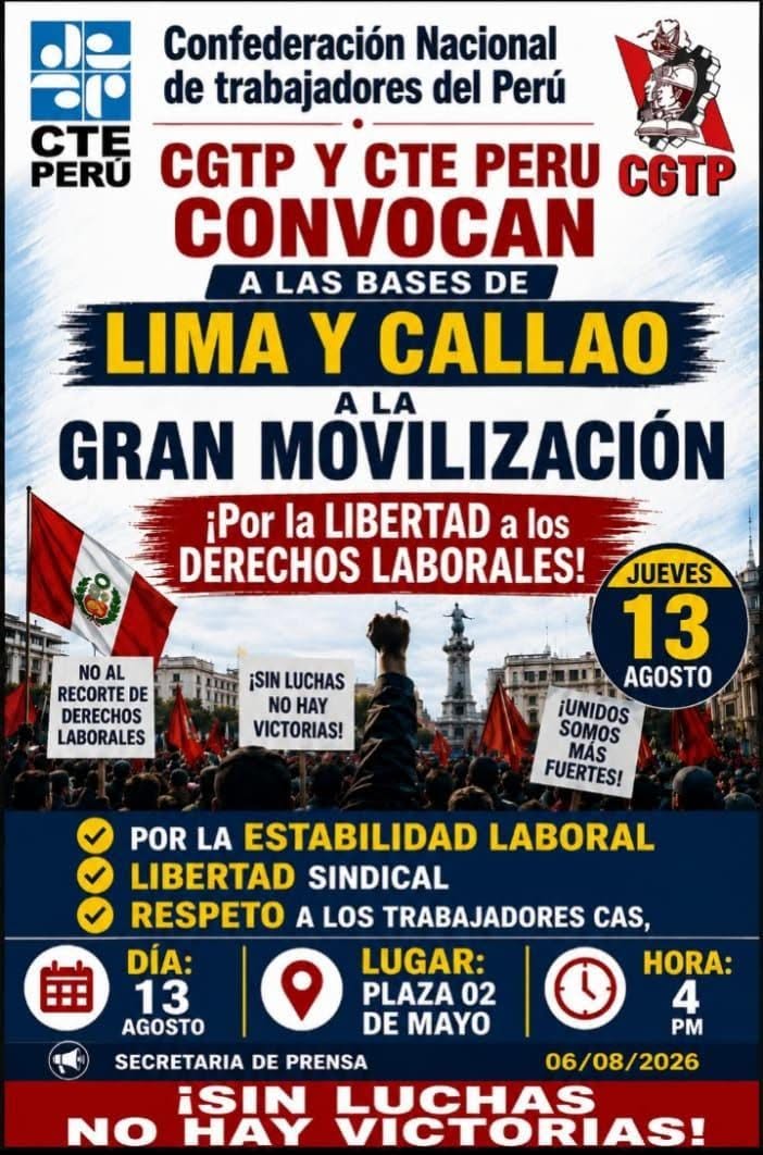 CTE Perú y CGTP Convocan a las Bases de Lima y Callao a La Gran Movilización  en Defensa de :